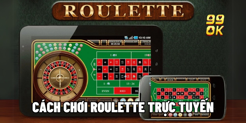 cach choi roulette truc tuyen 1